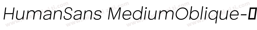 HumanSans MediumOblique字体转换